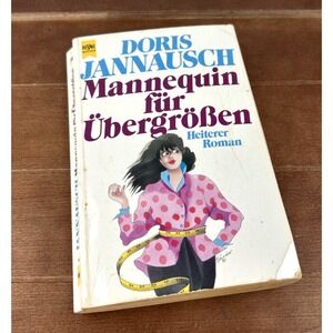 Doris Jannausch Mannequin Fur Ubergroben Heiterer Roman 1991‎ German Book